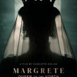 Маргарита – Королева Севера Постер